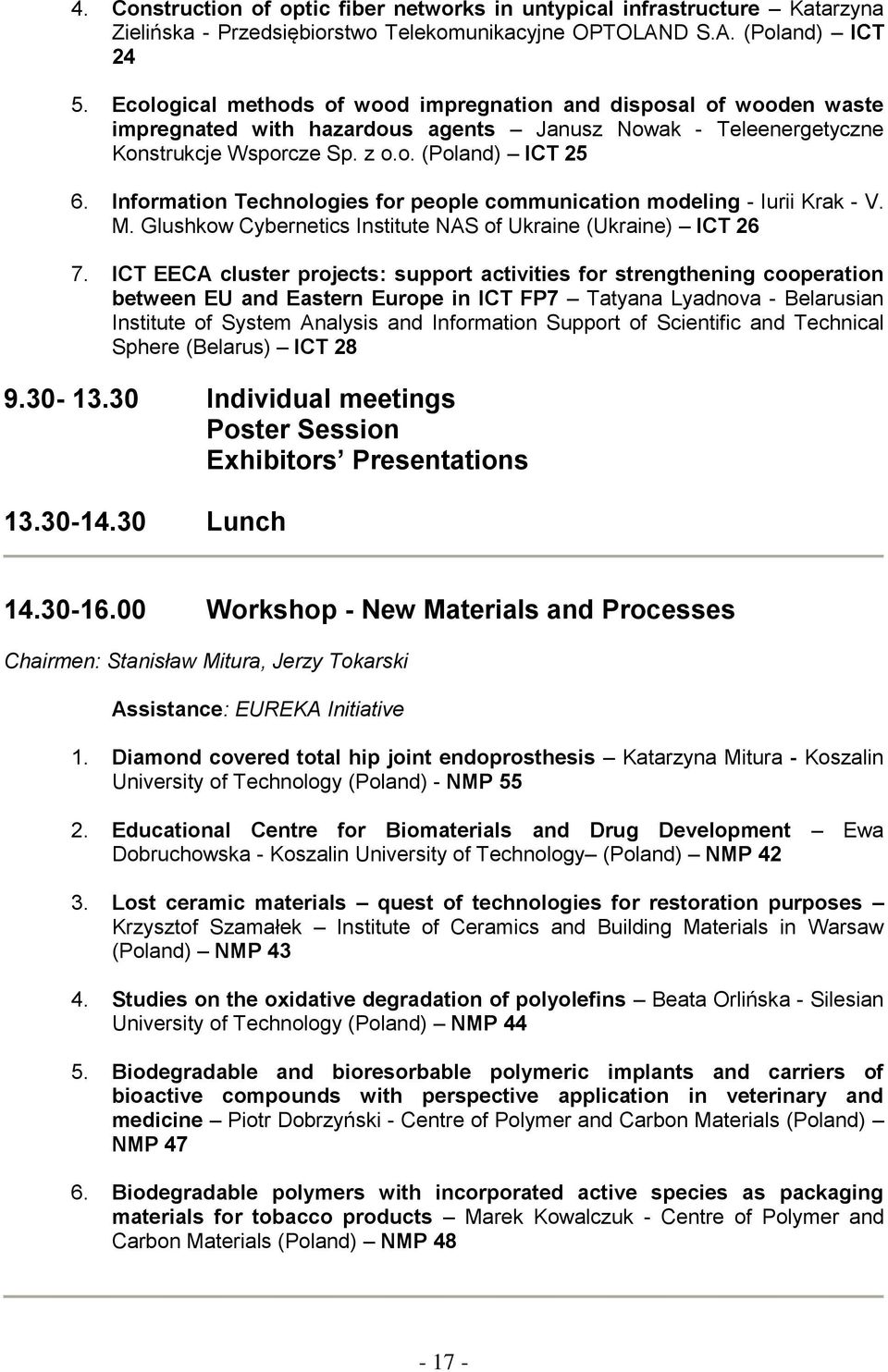 Information Technologies for people communication modeling - Iurii Krak - V. M. Glushkow Cybernetics Institute NAS of Ukraine (Ukraine) ICT 26 7.