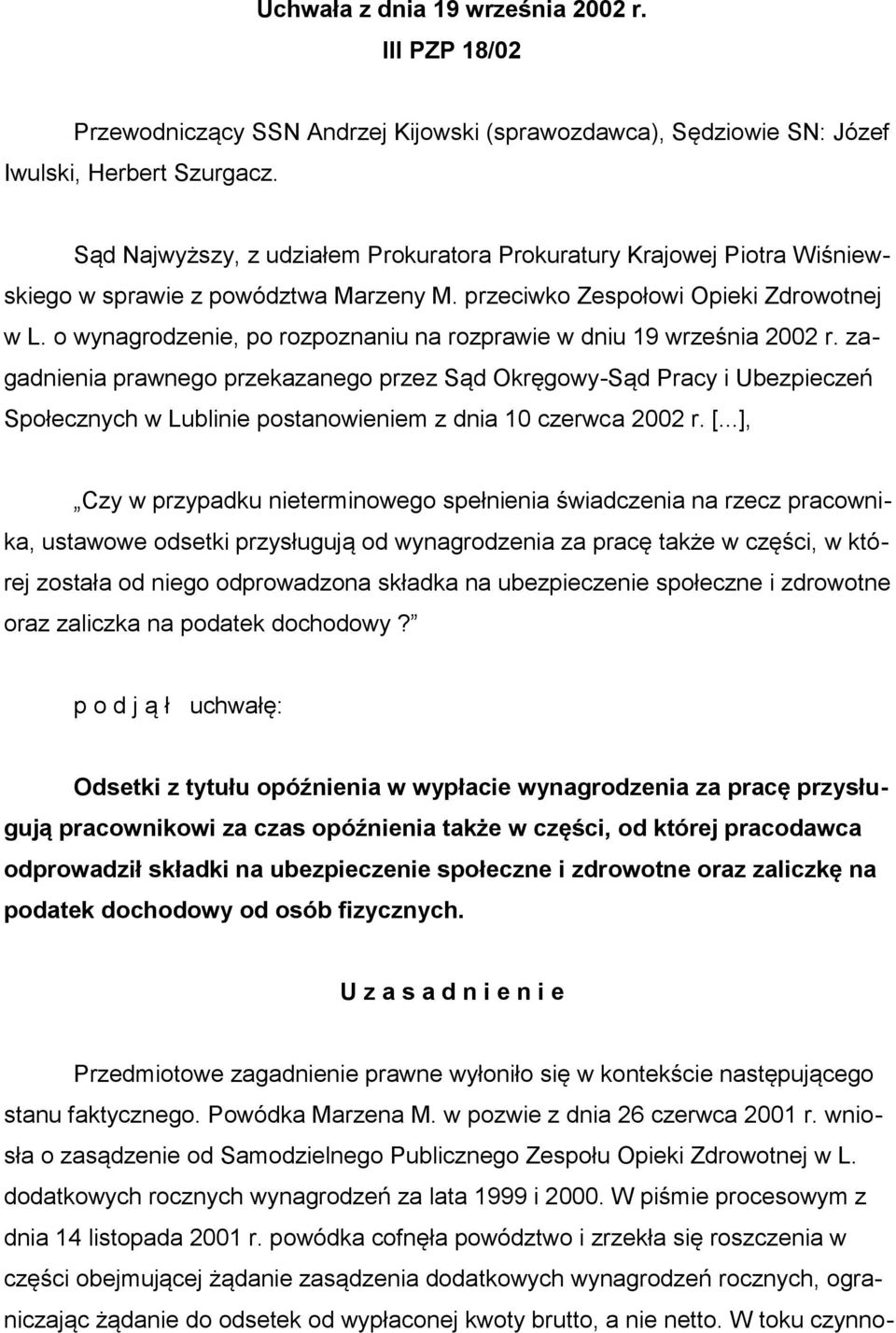 o wynagrodzenie, po rozpoznaniu na rozprawie w dniu 19 września 2002 r.