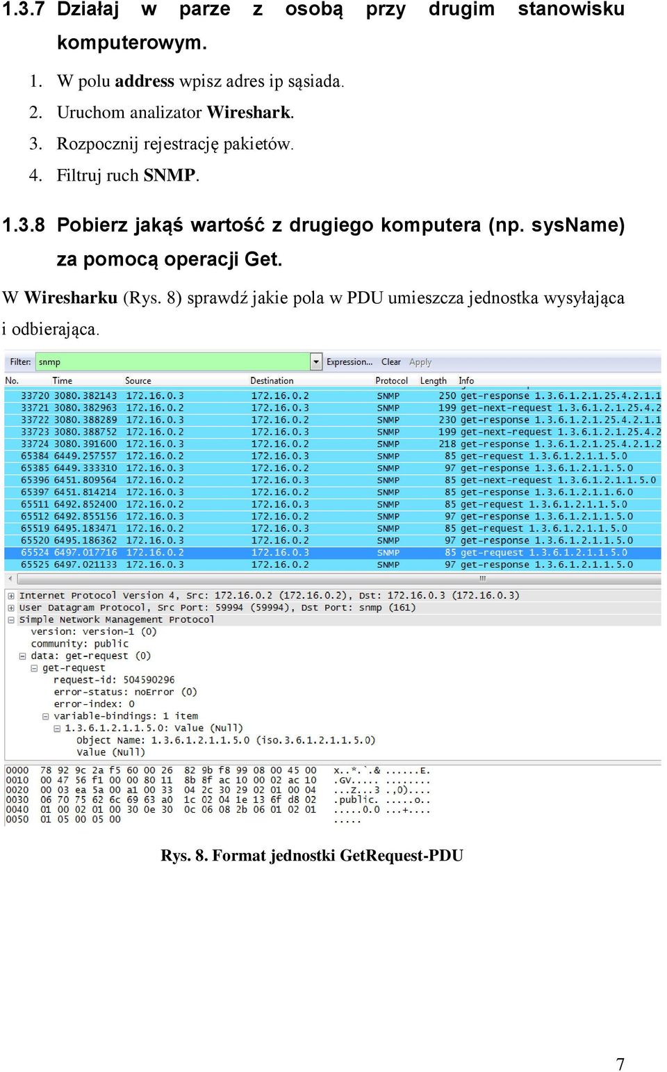 Rozpocznij rejestrację pakietów. 4. Filtruj ruch SNMP. 1.3.