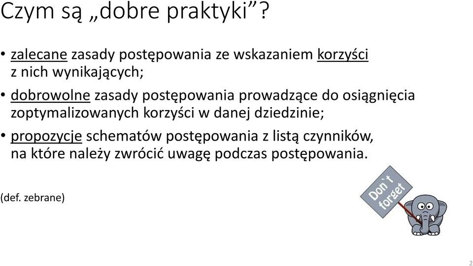 dobrowolne zasady postępowania prowadzące do osiągnięcia zoptymalizowanych