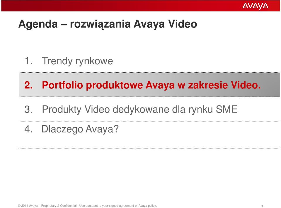 Produkty Video dedykowane dla rynku SME 4. Dlaczego Avaya?