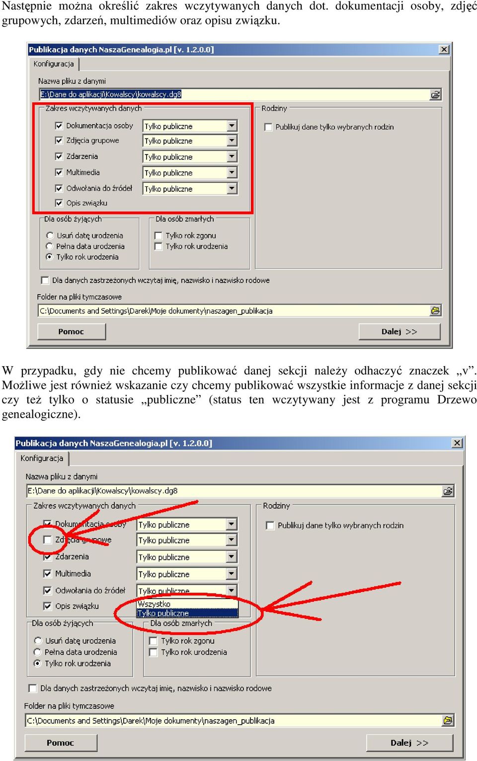 W przypadku, gdy nie chcemy publikować danej sekcji należy odhaczyć znaczek v.