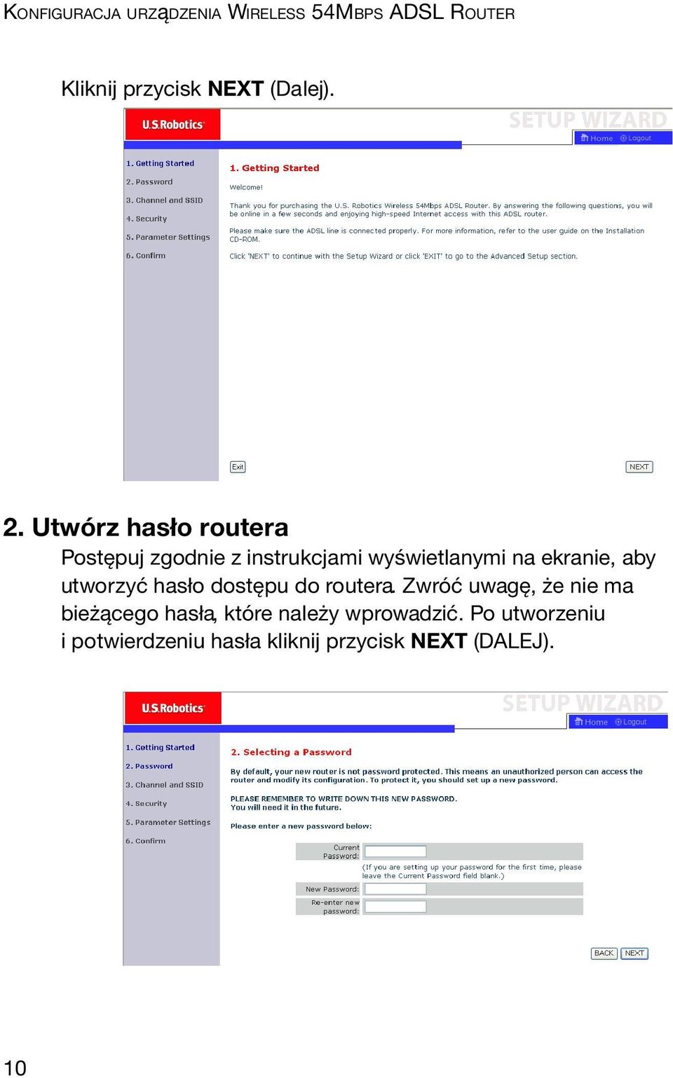 utworzyć hasło dostępu do routera.