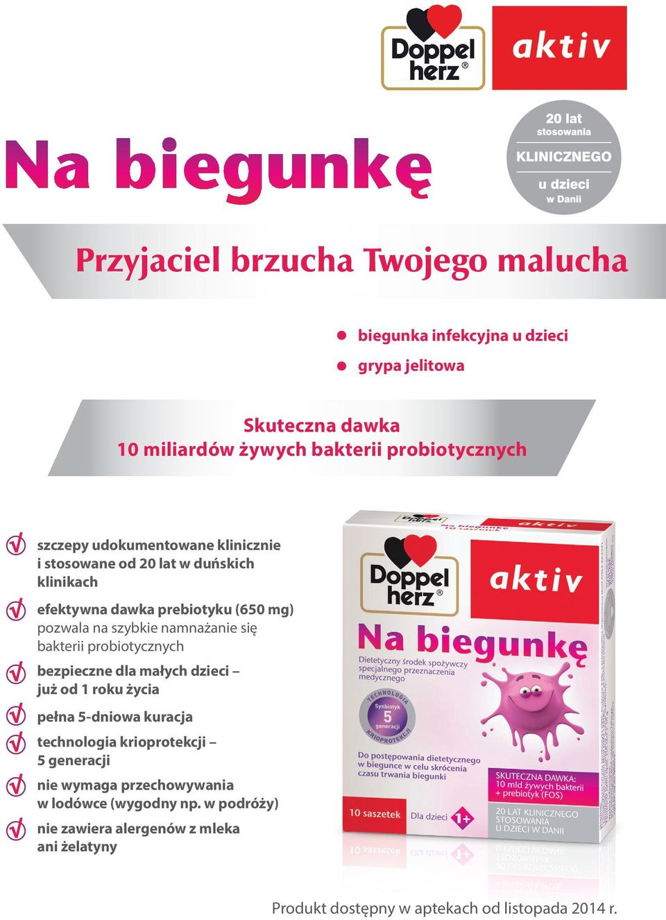 się bakterii probiotycznych bezpieczne dla małych dzieci już od 1 roku życia pełna 5-dniowa kuracja technologia krioprotekcji 5 generacji nie