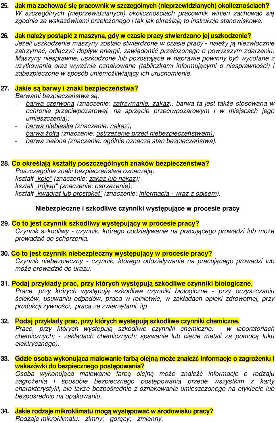 Jak należy postąpić z maszyną, gdy w czasie pracy stwierdzono jej uszkodzenie?