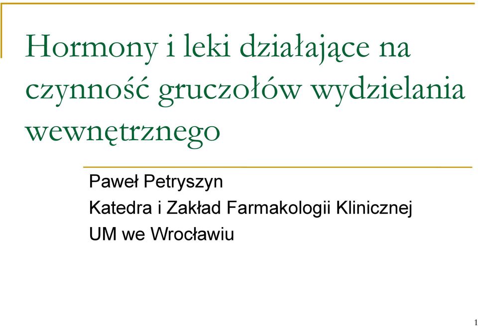 wewnętrznego Paweł Petryszyn Katedra