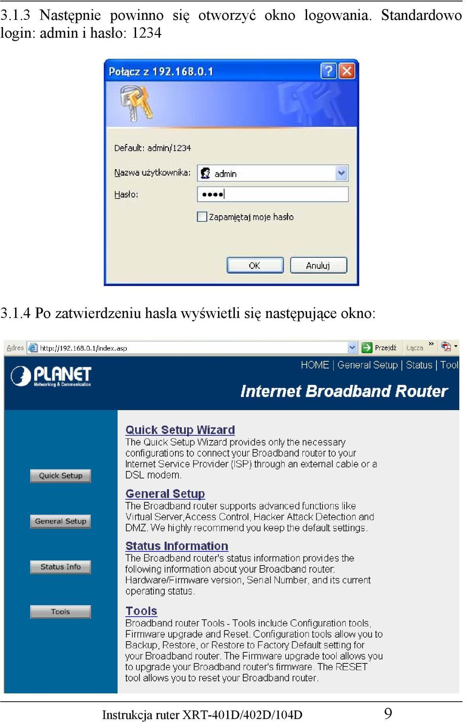 Standardowo login: admin i hasło: 12