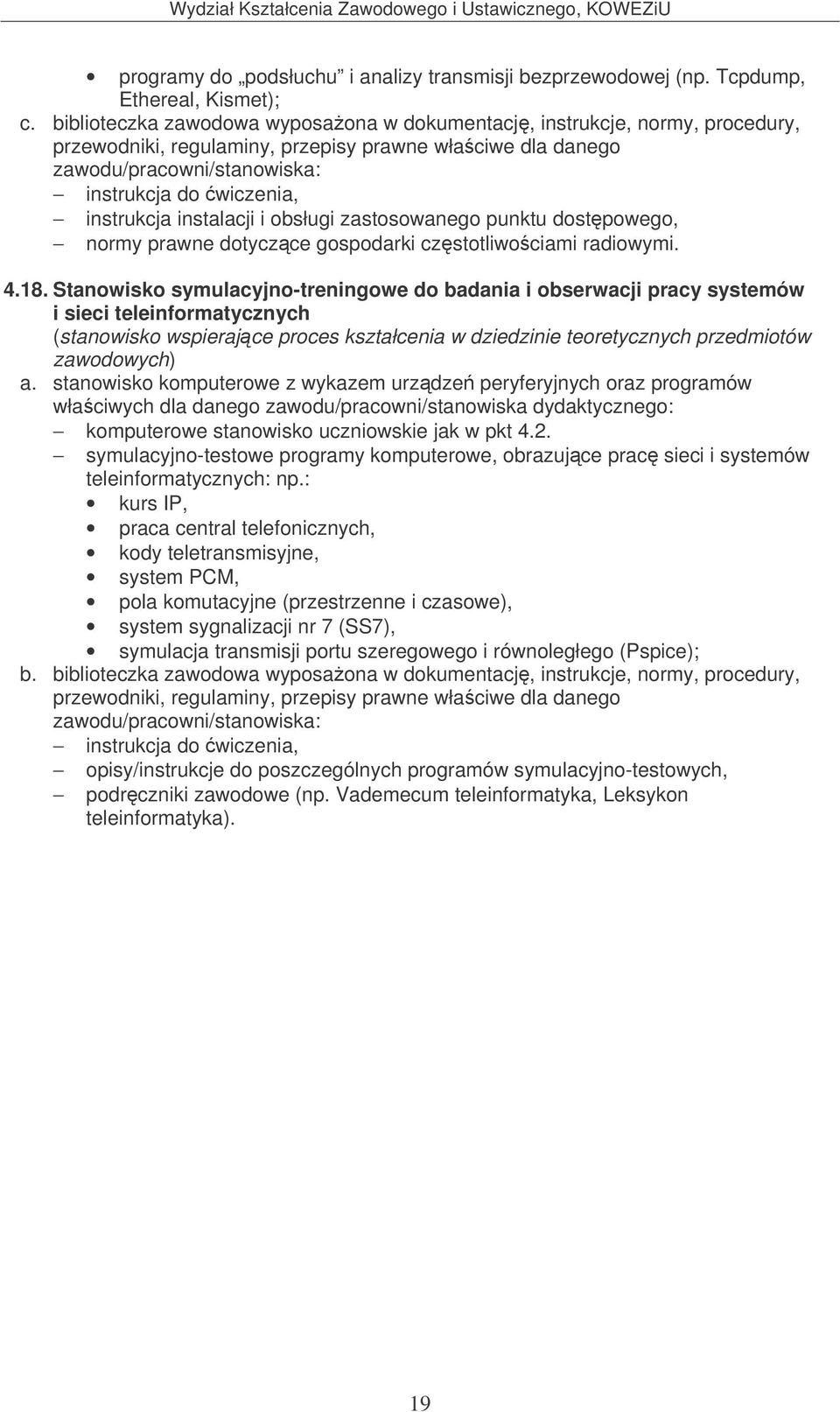 czstotliwociami radiowymi. 4.18.