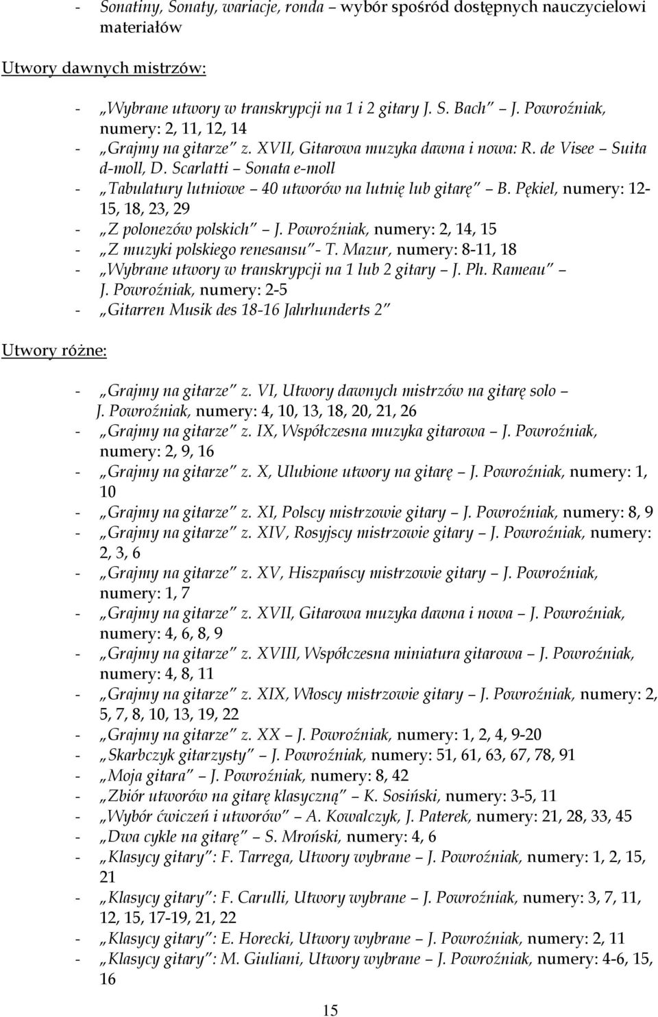 Scarlatti Sonata e-moll - Tabulatury lutniowe 40 utworów na lutnię lub gitarę B. Pękiel, numery: 12-15, 18, 23, 29 - Z polonezów polskich J.