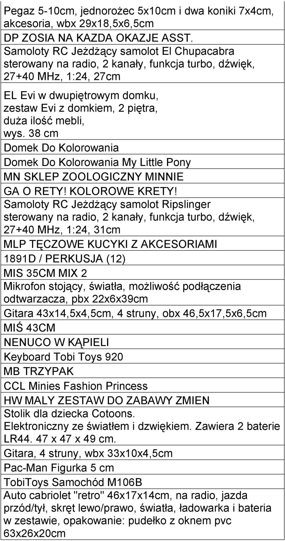 wys. 38 cm Domek Do Kolorowania Domek Do Kolorowania My Little Pony MN SKLEP ZOOLOGICZNY MINNIE GA O RETY! KOLOROWE KRETY!