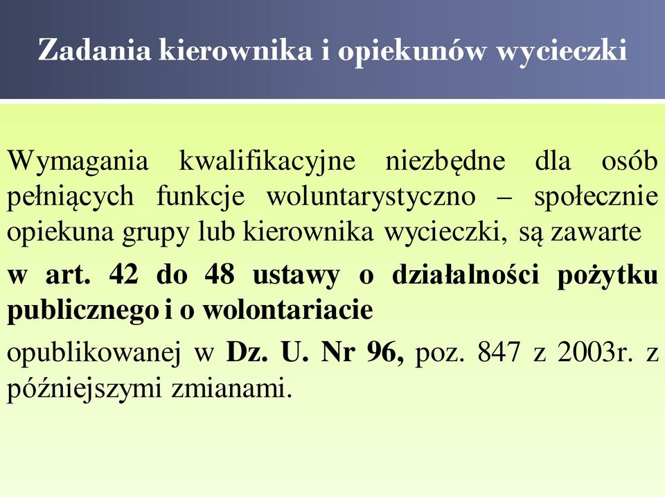 wycieczki, są zawarte w art.