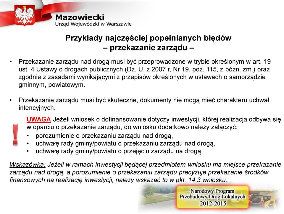 Przekazanie zarządu musi być skuteczne, dokumenty nie mogą mieć charakteru uchwał intencyjnych.