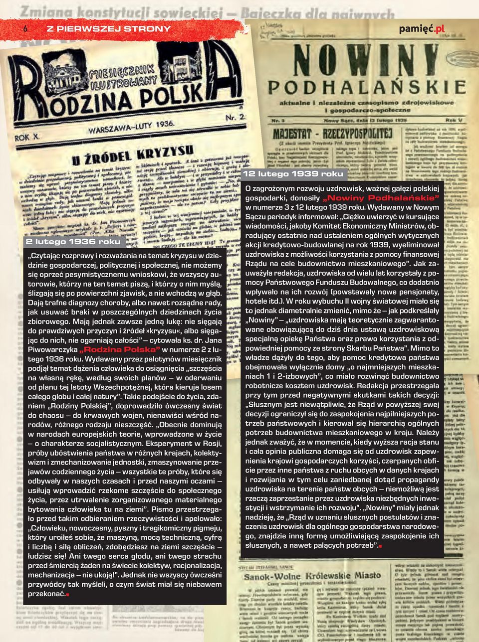 Dają trafne diagnozy choroby, albo nawet rozsądne rady, jak usuwać braki w poszczególnych dziedzinach życia zbiorowego.