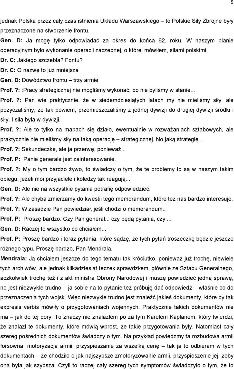 D: Dowództwo frontu trzy armie Prof.