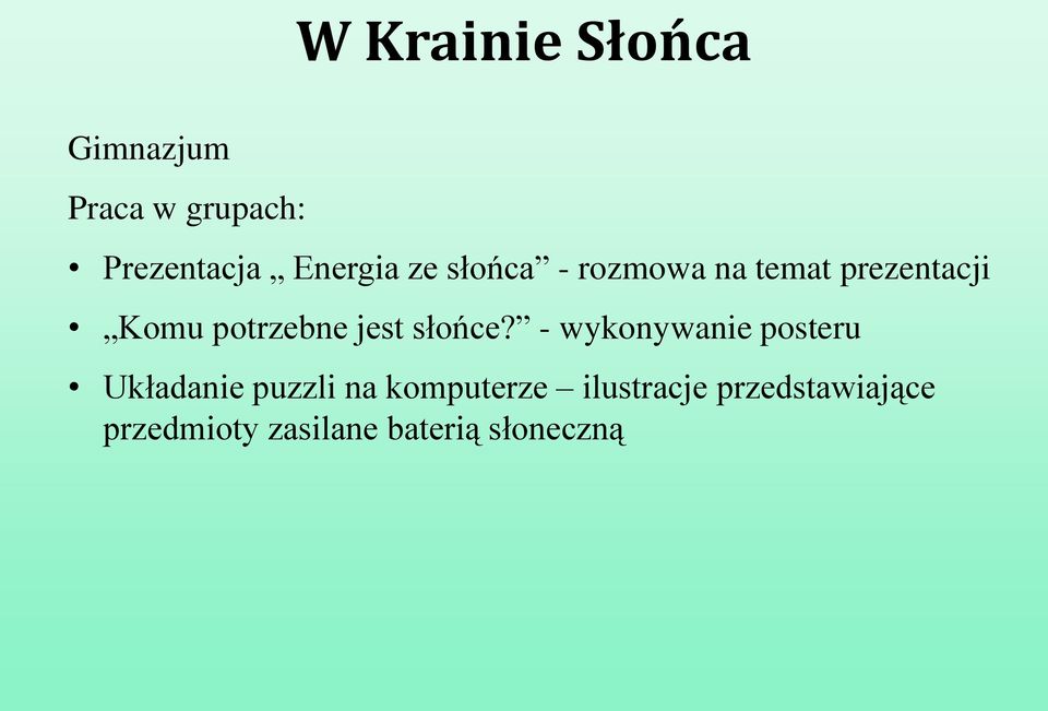 potrzebne jest słońce?