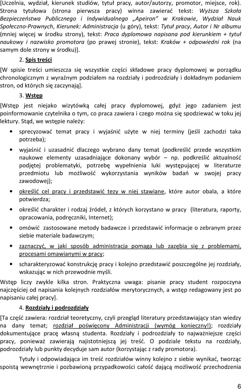 góry), tekst: Tytuł pracy, Autor i Nr albumu (mniej więcej w środku strony), tekst: Praca dyplomowa napisana pod kierunkiem + tytuł naukowy i nazwisko promotora (po prawej stronie), tekst: Kraków +