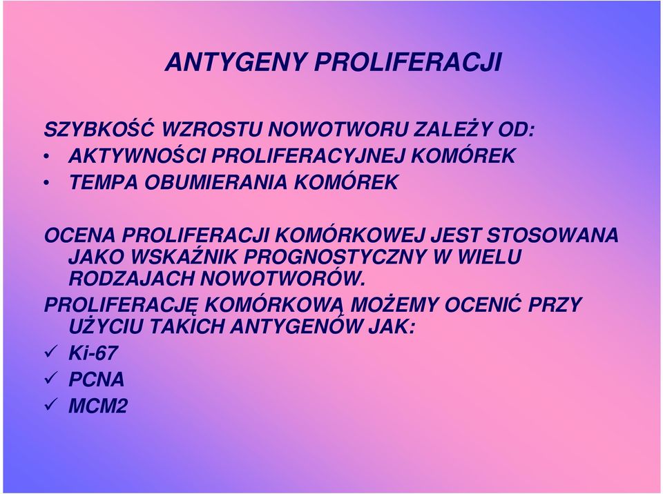 KOMÓRKOWEJ JEST STOSOWANA JAKO WSKAŹNIK PROGNOSTYCZNY W WIELU RODZAJACH