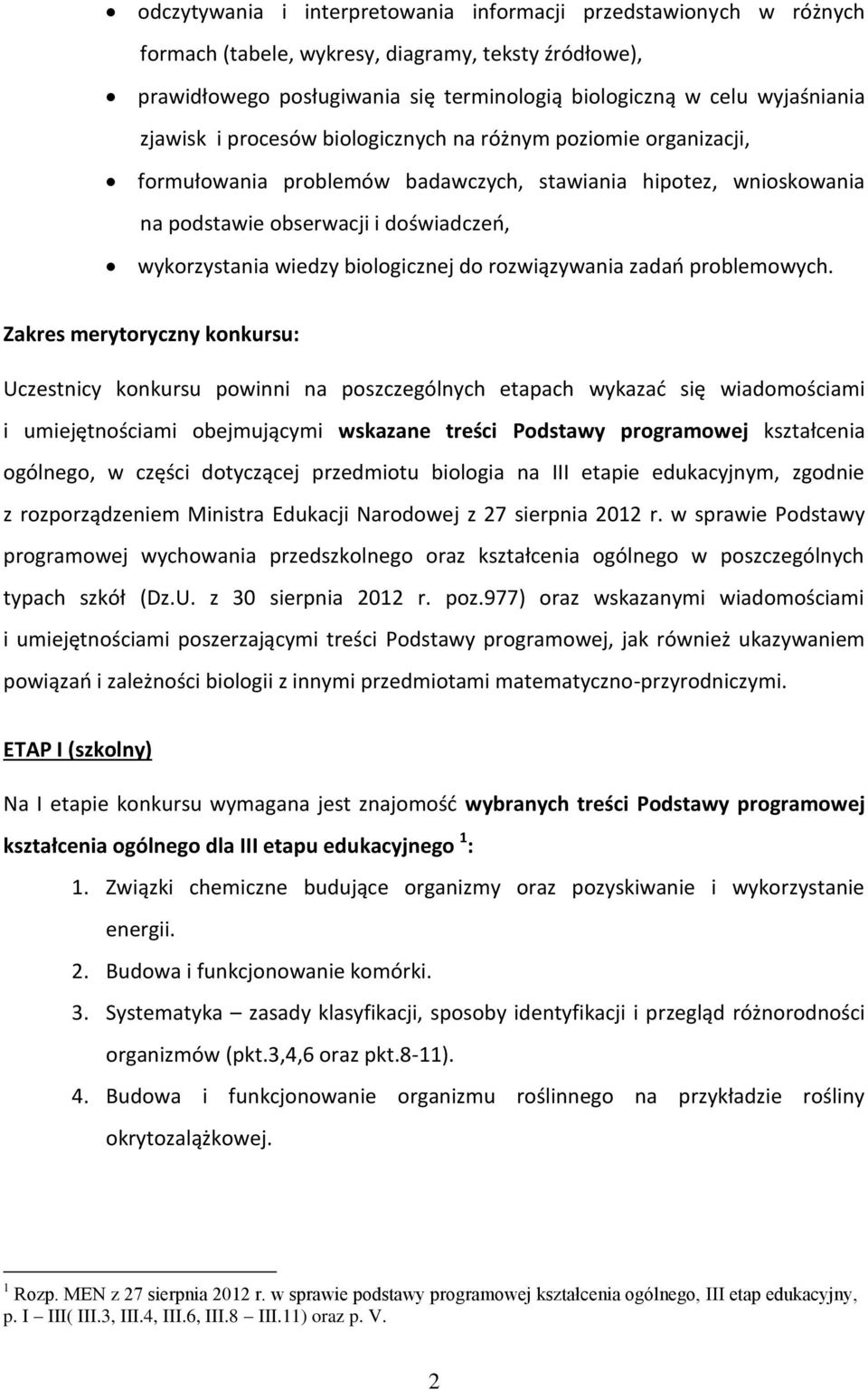 biologicznej do rozwiązywania zadań problemowych.