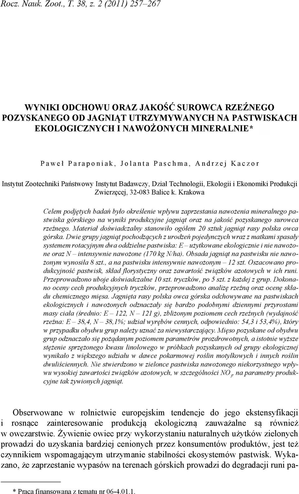 a c z o r Instytut Zootechniki Państwowy Instytut Badawczy, Dział Technologii, kologii i konomiki Produkcji Zwierzęcej, 32-083 Balice k.