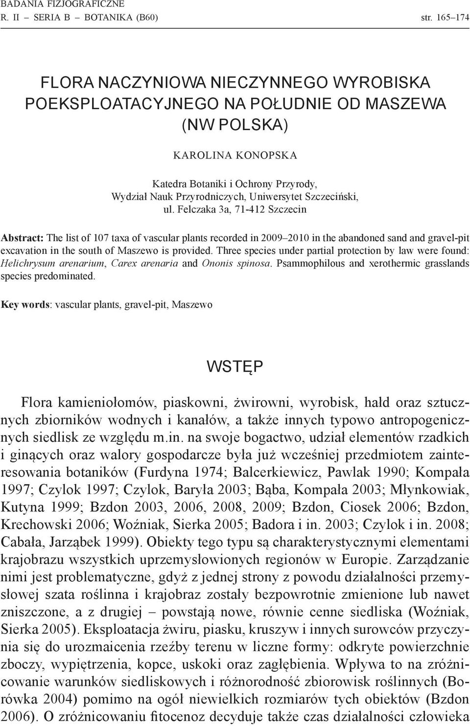 Ochrony Przyrody, Wydział Nauk Przyrodniczych, Uniwersytet Szczeciński, ul.