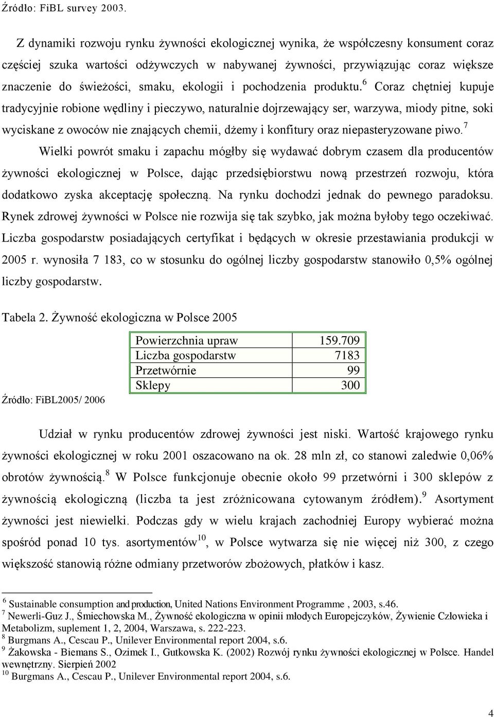 smaku, ekologii i pochodzenia produktu.