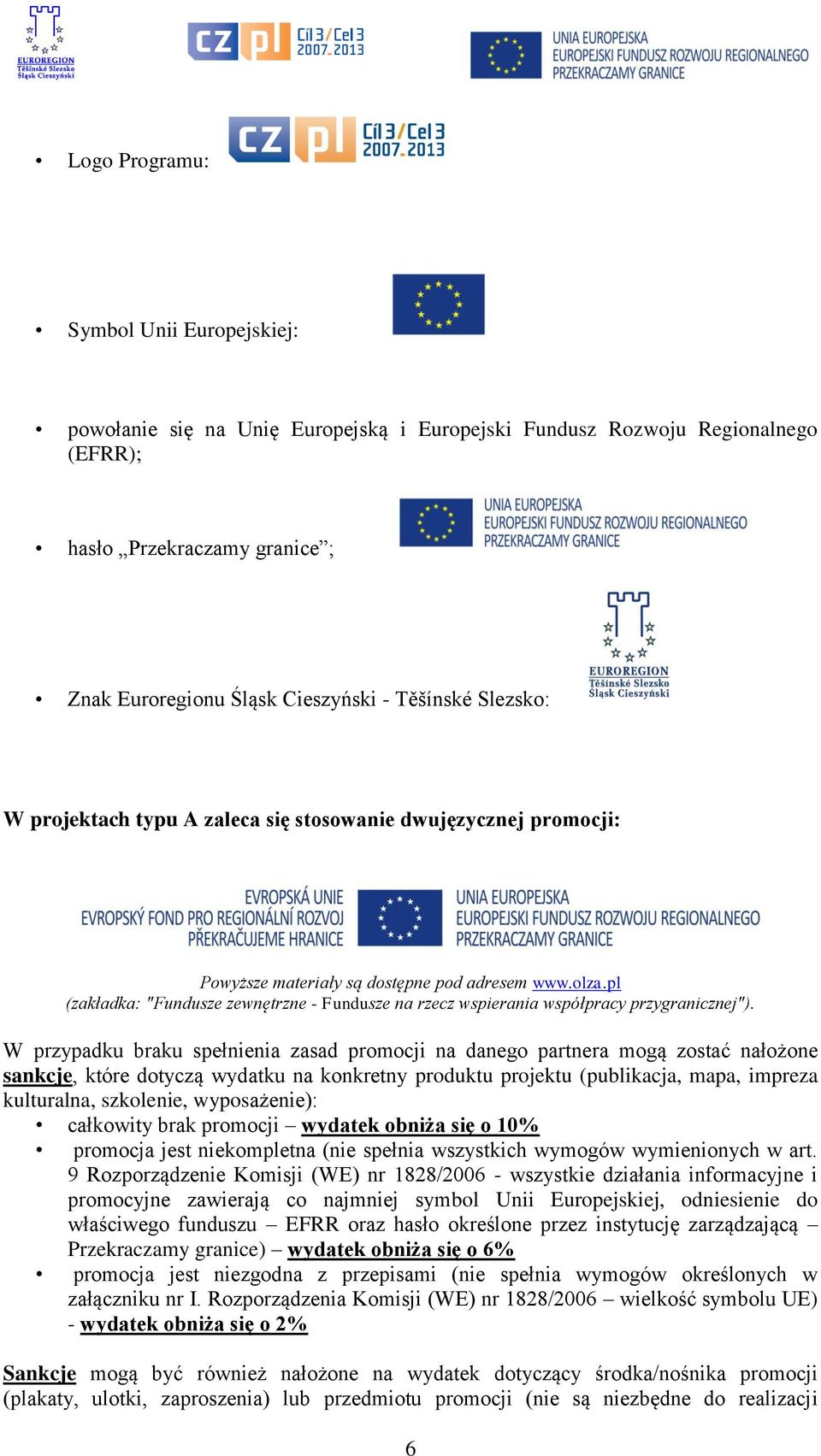 pl (zakładka: "Fundusze zewnętrzne - Fundusze na rzecz wspierania współpracy przygranicznej").