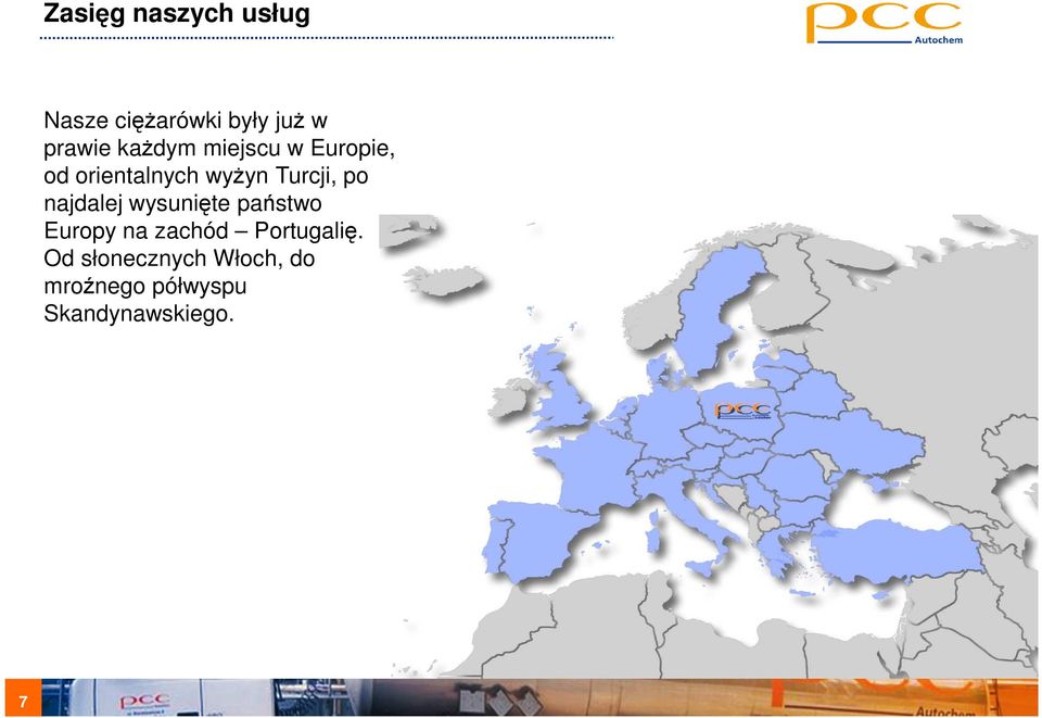 po najdalej wysunięte państwo Europy na zachód Portugalię.