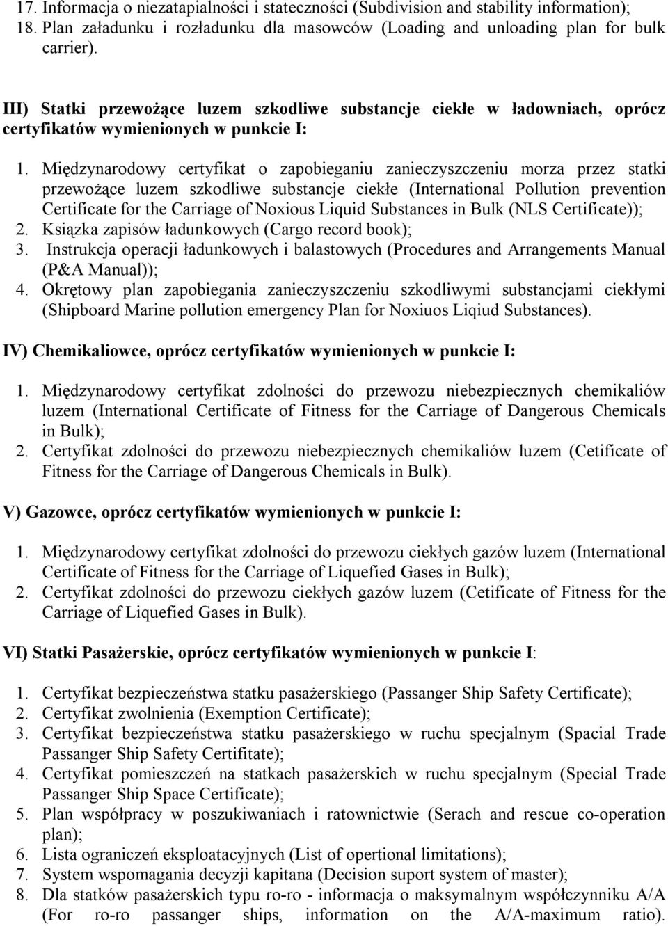 Międzynarodowy certyfikat o zapobieganiu zanieczyszczeniu morza przez statki przewożące luzem szkodliwe substancje ciekłe (International Pollution prevention Certificate for the Carriage of Noxious