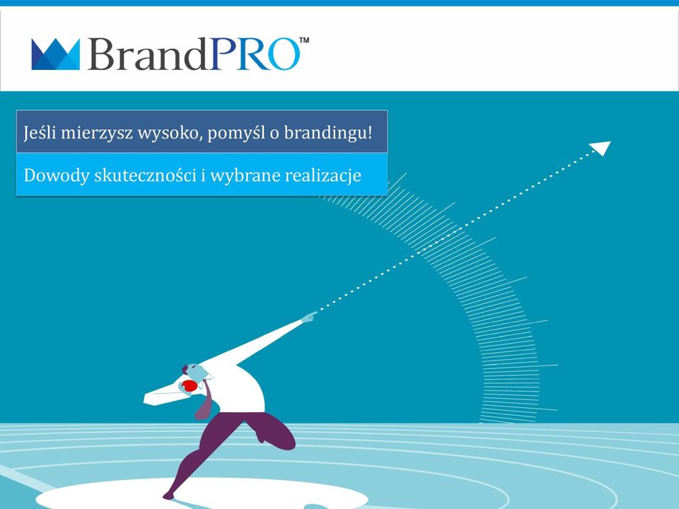 wysoko, pomyśl o brandingu!