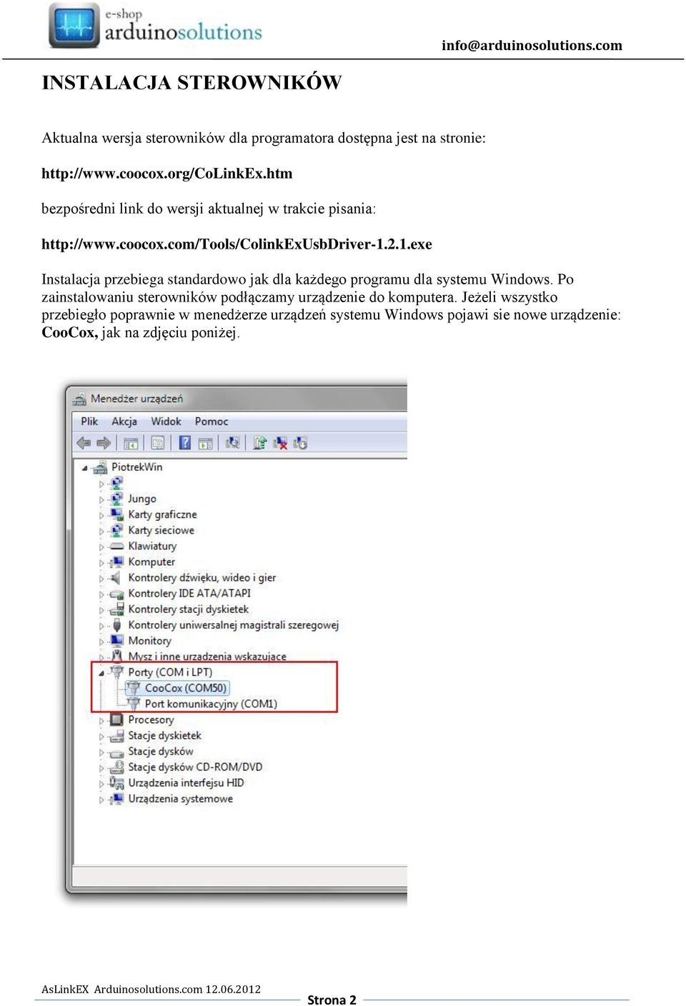 2.1.exe Instalacja przebiega standardowo jak dla każdego programu dla systemu Windows.