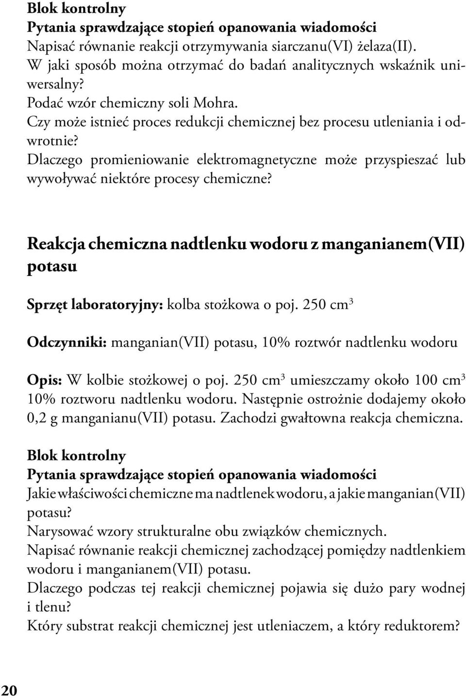 Reakcja chemiczna nadtlenku wodoru z manganianem(vii) potasu Sprzęt laboratoryjny: kolba stożkowa o poj.