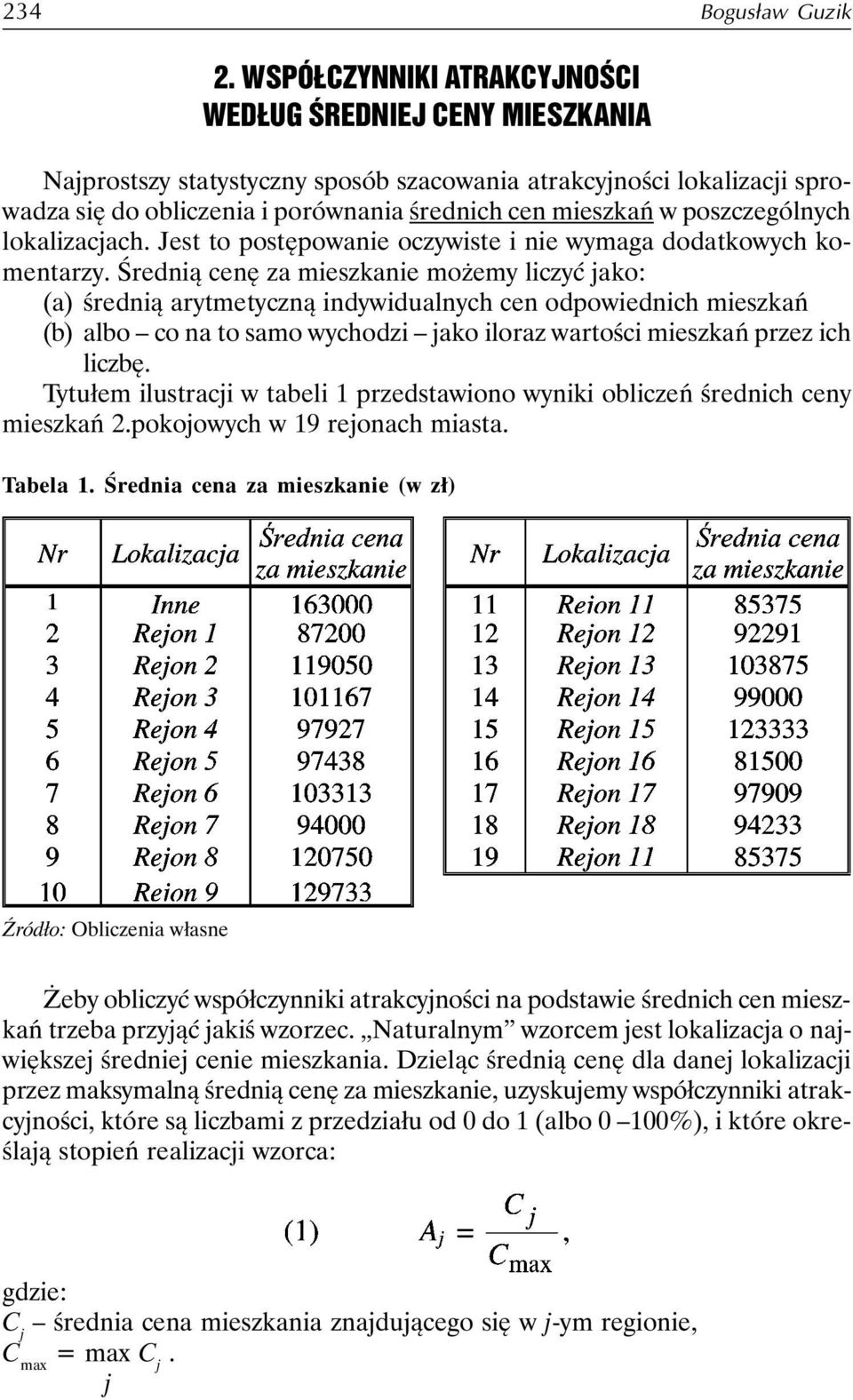 poszczególnych lokalizacjach. Jest to postępowanie oczywiste i nie wymaga dodatkowych komentarzy.