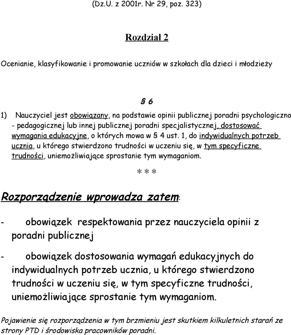 lub innej publicznej poradni specjalistycznej, dostosować wymagania edukacyjne, o których mowa w 4 ust.