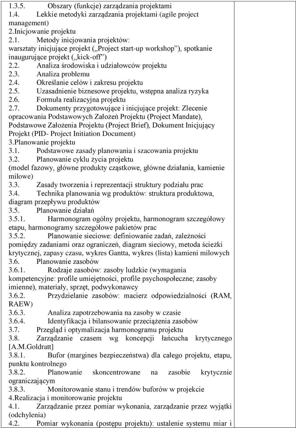 Formuła realizacyjna projektu 2.7.