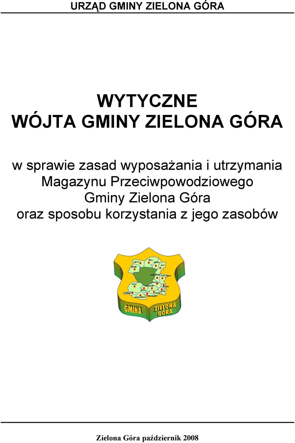 Przeciwpowodziowego Gminy Zielona Góra oraz sposobu