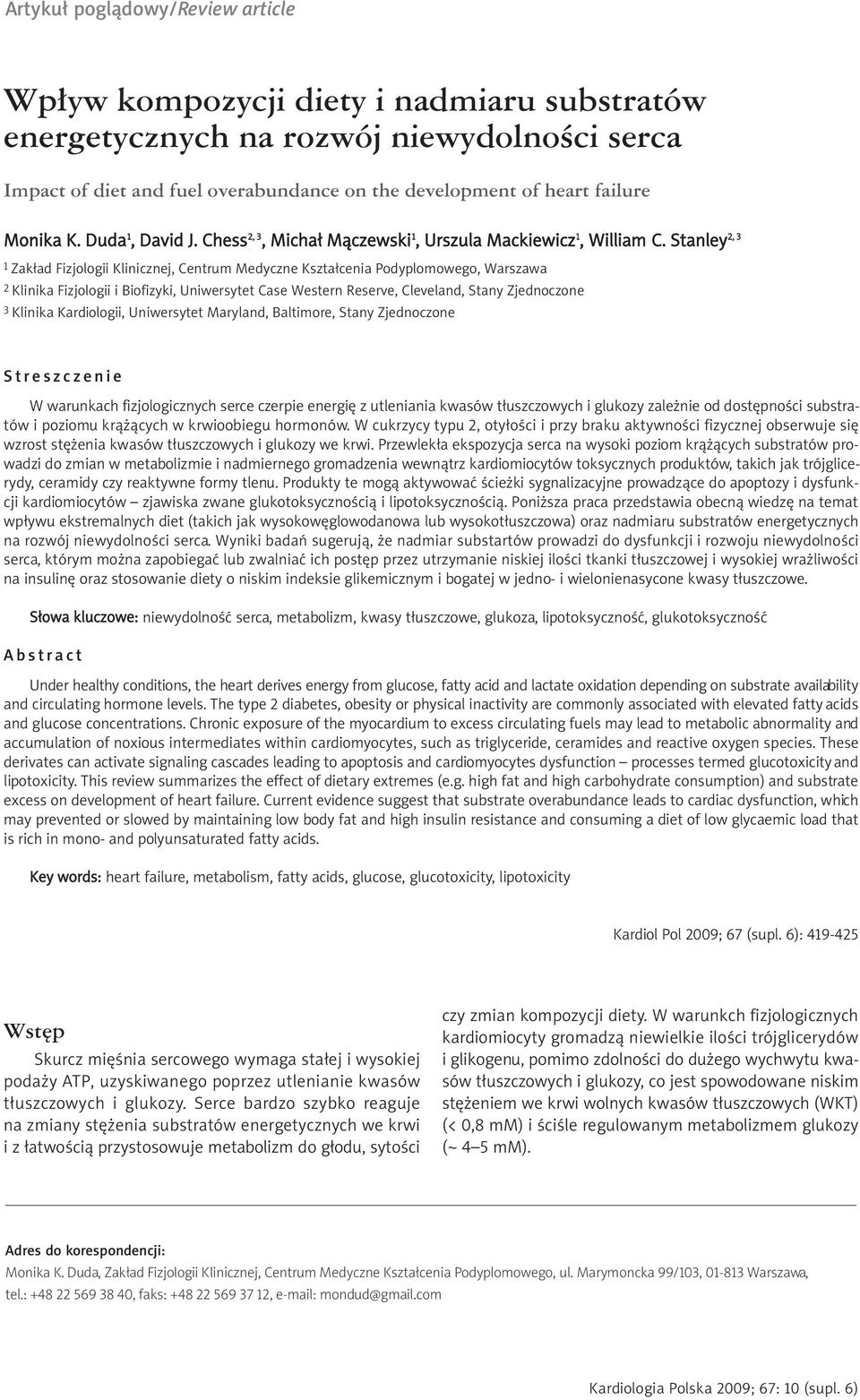 Stanley 2, 3 1 Zakład Fizjologii Klinicznej, Centrum Medyczne Kształcenia Podyplomowego, Warszawa 2 Klinika Fizjologii i Biofizyki, Uniwersytet Case Western Reserve, Cleveland, Stany Zjednoczone 3