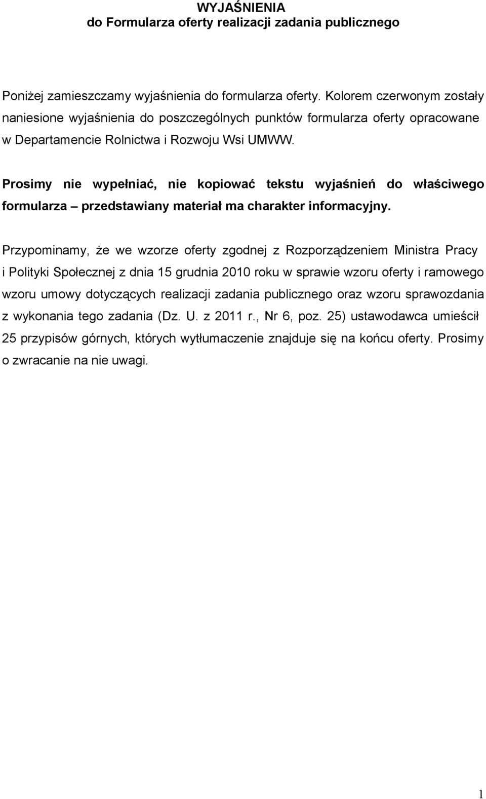 Prosimy nie wypełniać, nie kopiować tekstu wyjaśnień do właściwego formularza przedstawiany materiał ma charakter informacyjny.