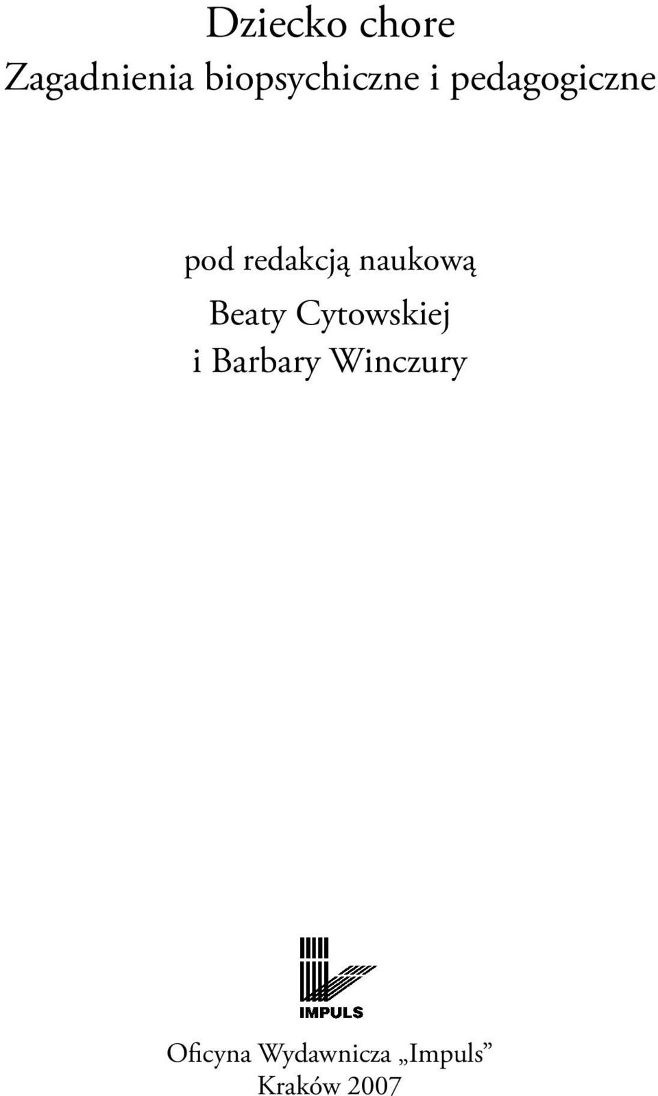 redakcją naukową Beaty Cytowskiej i