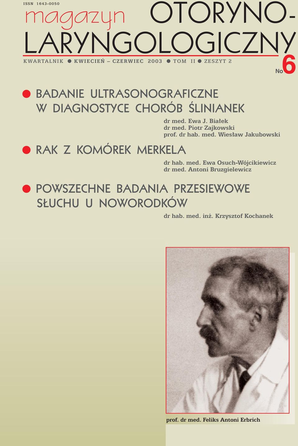 med. Wies aw Jakubowski RAK Z KOMÓREK MERKELA dr hab. med. Ewa Osuch-Wójcikiewicz dr med.