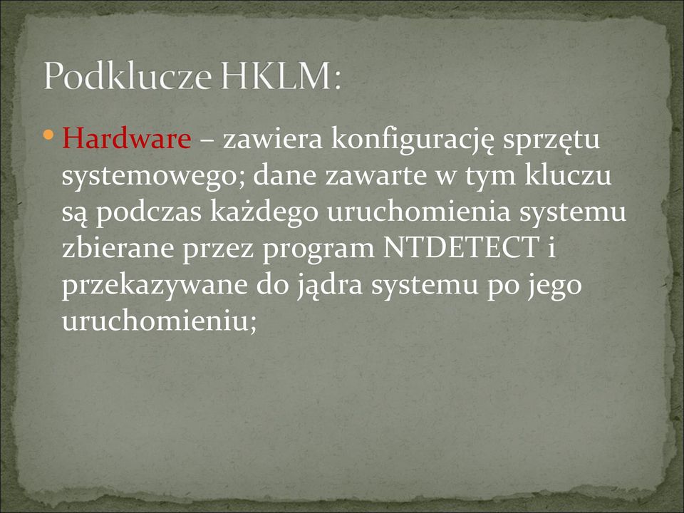 uruchomienia systemu zbierane przez program