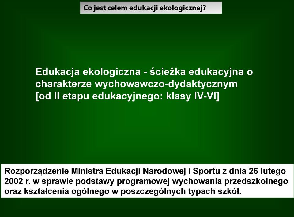 Rozporządzenie Ministra Edukacji Narodowej i Sportu z dnia 26 lutego 2002 r.