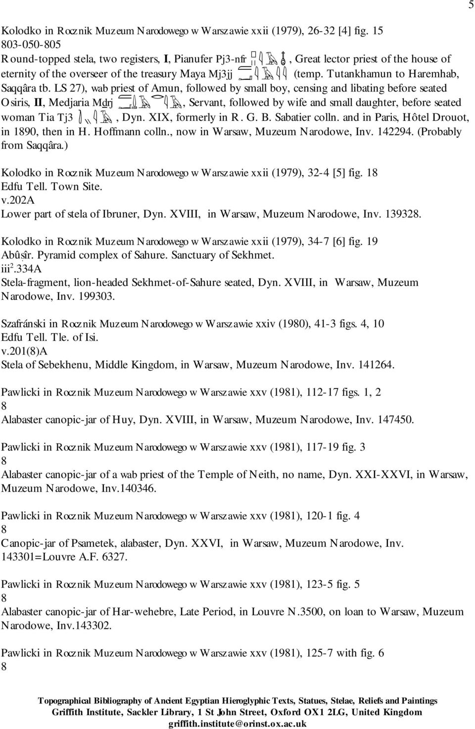 LS 27), wab priest of Amun, followed by small boy, censing and libating before seated Osiris, II, Medjaria Mdrj, Servant, followed by wife and small daughter, before seated woman Tia Tj3, Dyn.