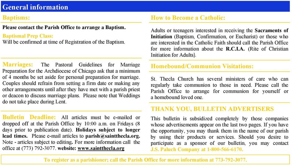 Couples should refrain from setting a firm date or making any other arrangements until after they have met with a parish priest or deacon to discuss marriage plans.