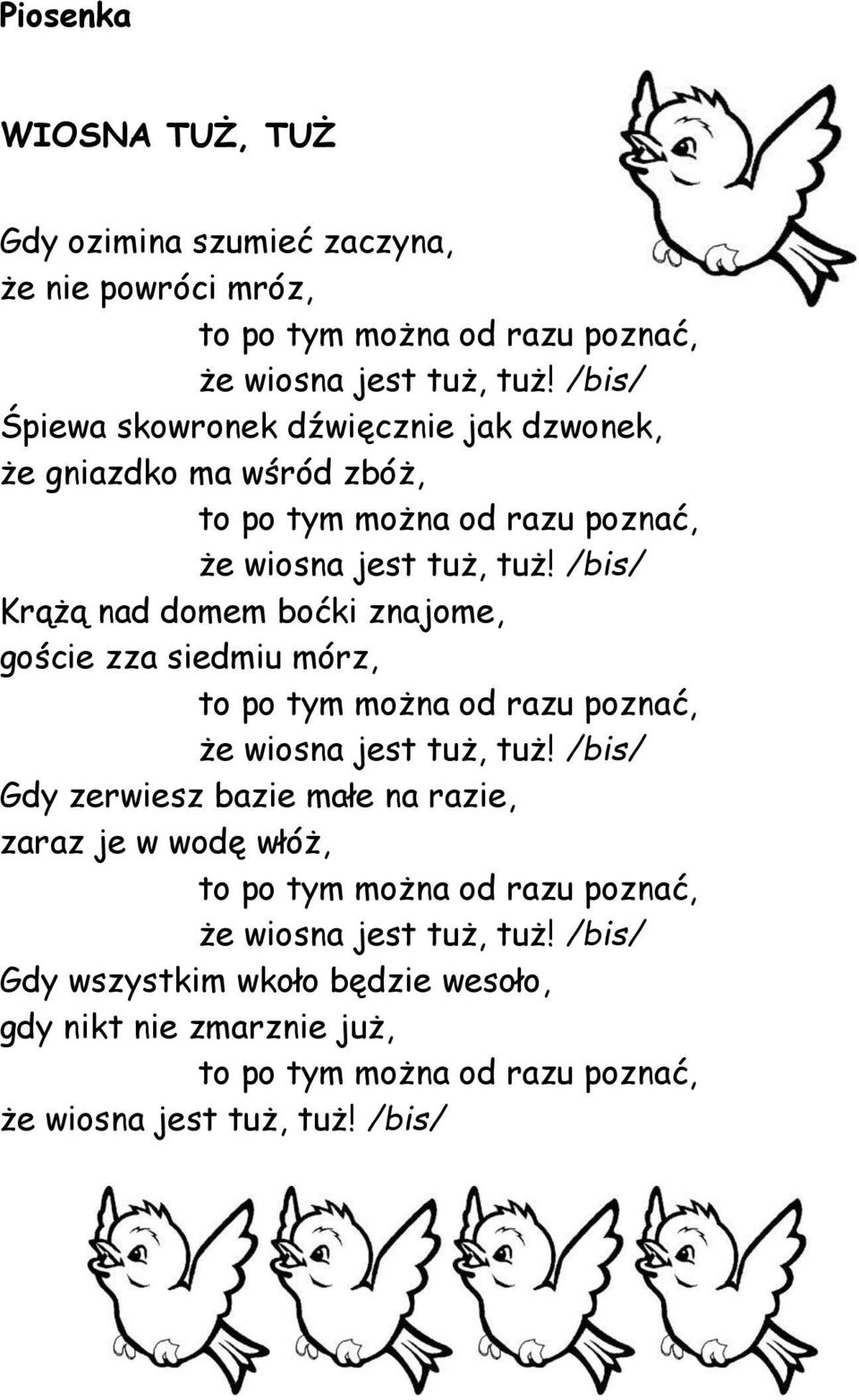 znajome, goście zza siedmiu mórz, to po tym można od razu poznać, Gdy zerwiesz bazie małe na razie, zaraz je w wodę