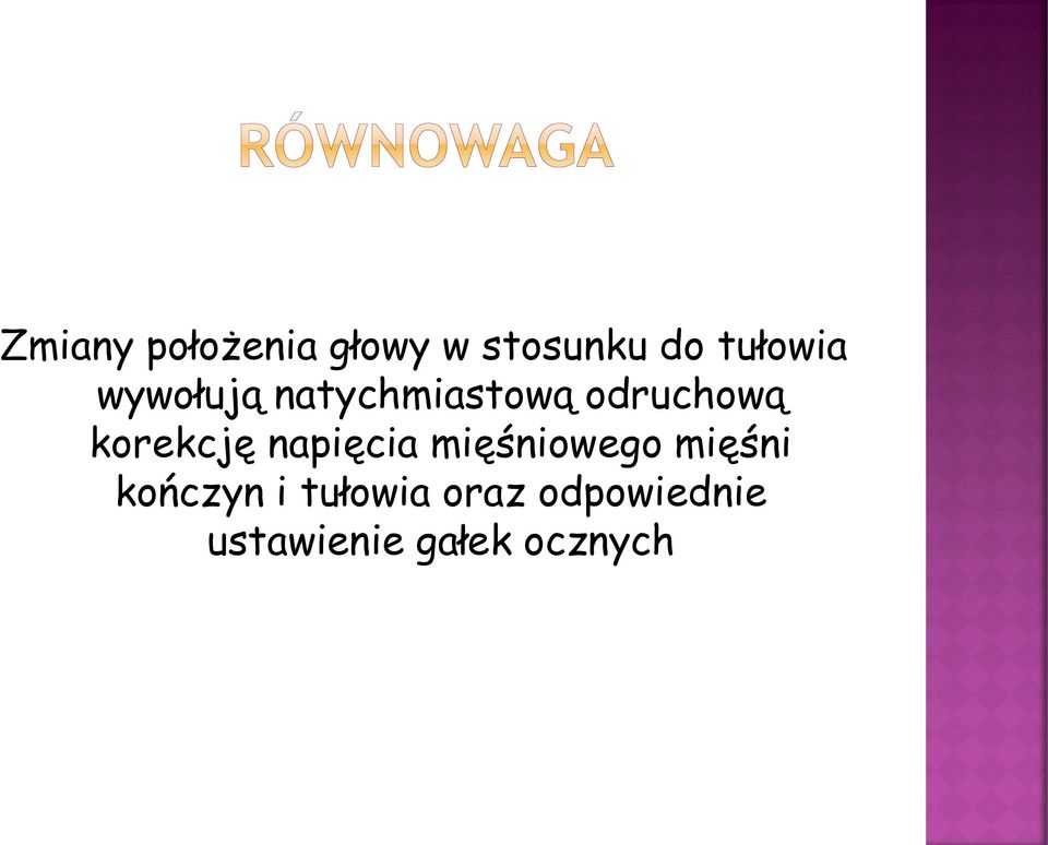korekcję napięcia mięśniowego mięśni