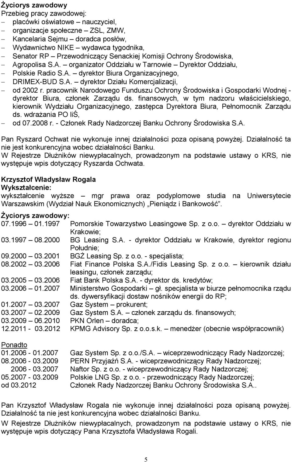 pracownik Narodowego Funduszu Ochrony Środowiska i Gospodarki Wodnej - dyrektor Biura, członek Zarządu ds.