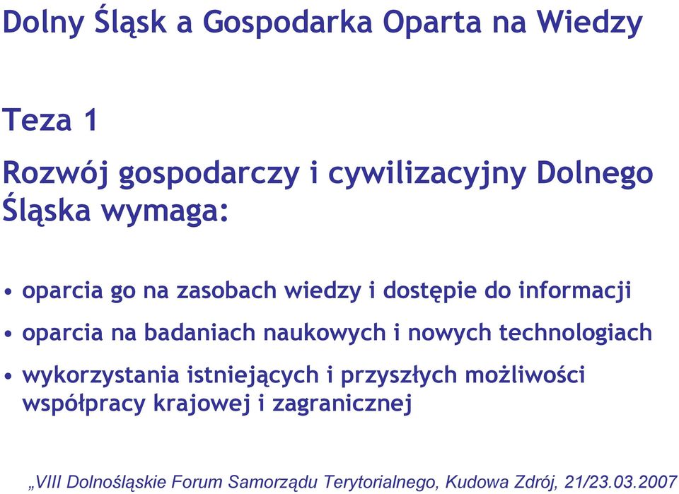 dostępie do informacji oparcia na badaniach naukowych i nowych