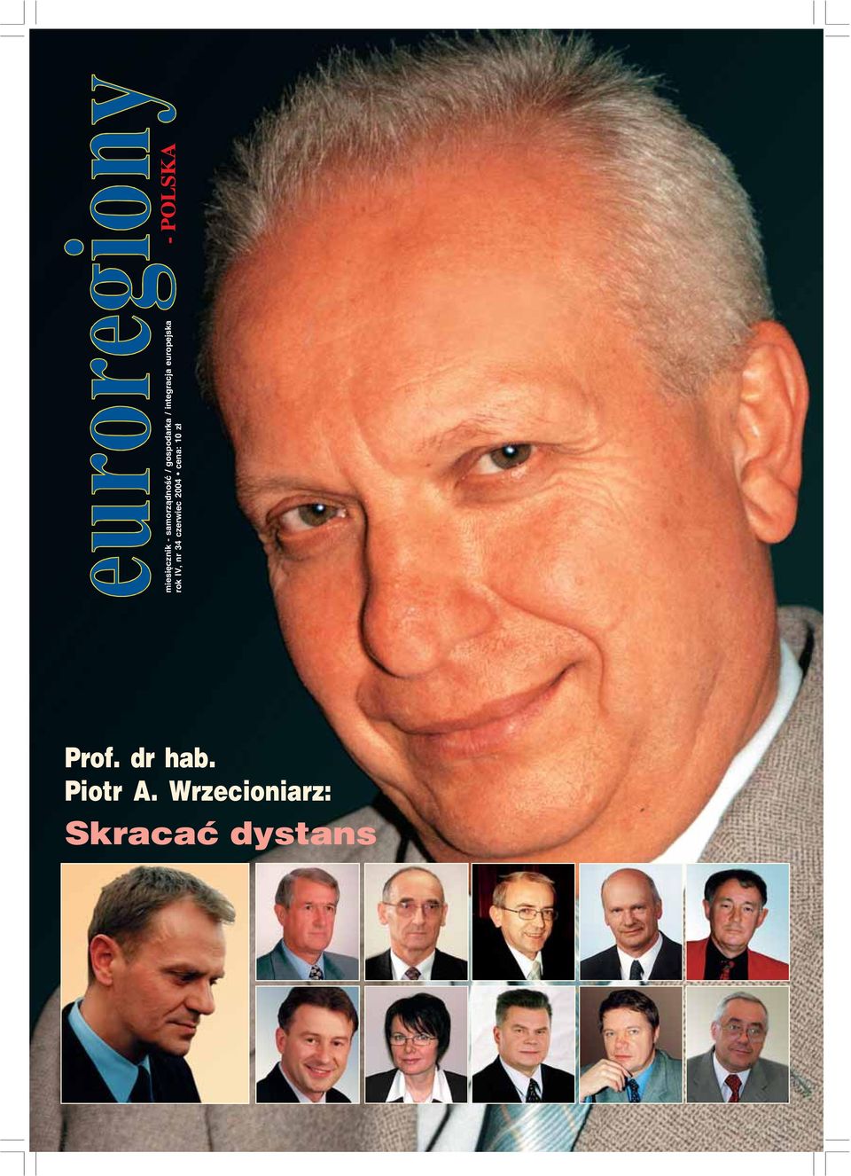 czerwiec 2004 cena: 10 zł Prof. dr hab.
