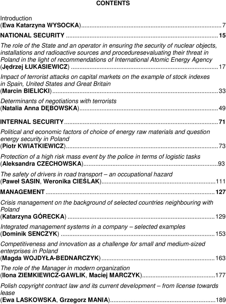 recommendations of International Atomic Energy Agency (Jędrzej ŁUKASIEWICZ).