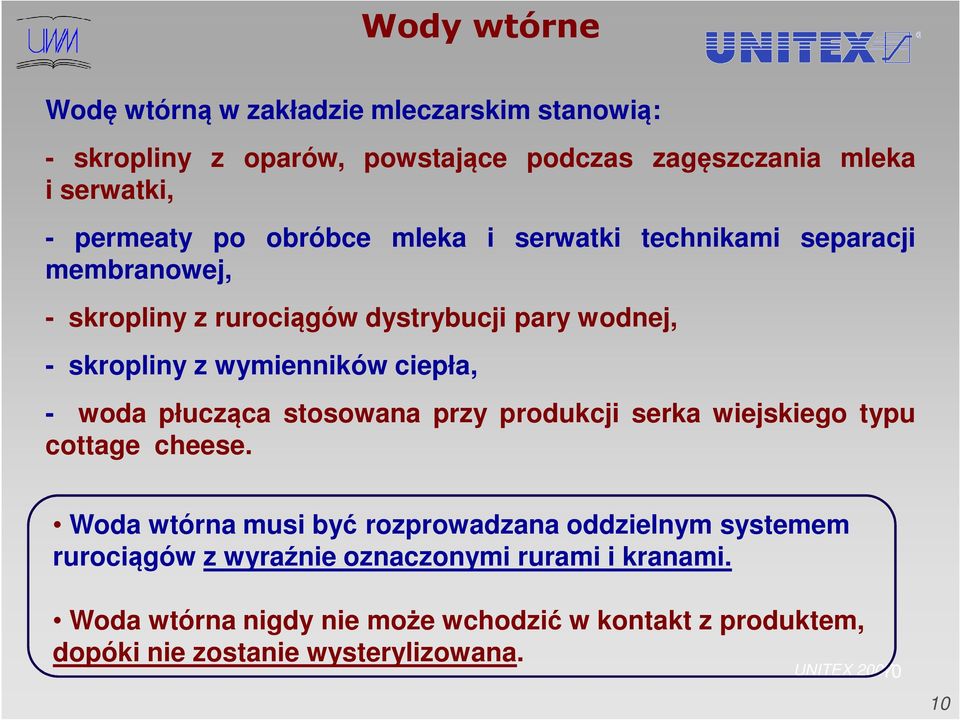 woda płucząca stosowana przy produkcji serka wiejskiego typu cottage cheese.